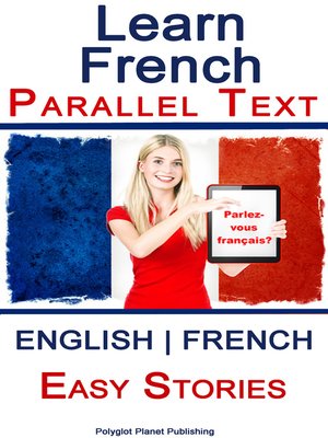 cover image of Learn French--Parallel Text--Easy Stories (English--French)